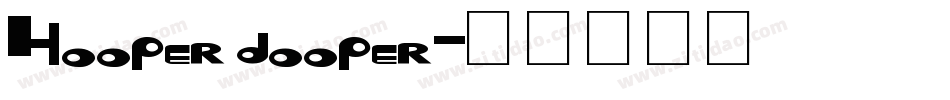 Hooper dooper字体转换